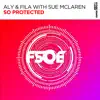 Stream & download So Protected (with Sue McLaren) - Single