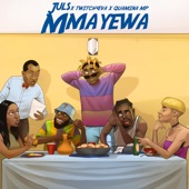 Juls & Twitch 4eva & Quamina Mp - Mmayewa