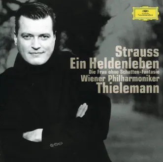 Strauss: Ein Heldenleben (A Hero's Life), Symphonic Fantasy from 