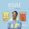 HIRUKA (HARAPAN INDAH BERUJUNG LUKA) - Single