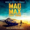 Mad Max: Fury Road (Original Motion Picture Soundtrack) artwork