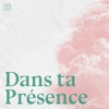 Dans ta présence - Single