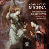 Adam Václav Michna: The Czech Lute - Gabriela Eibenová, Adam Viktora & Inegal Ensemble