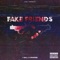 Fake Friends (feat. Prodgk) - J Gill lyrics
