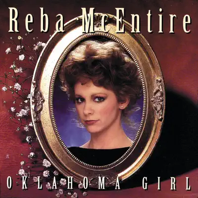 Oklahoma Girl ((Reissue)) - Reba Mcentire