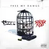 Free My Dawgs - Single album lyrics, reviews, download