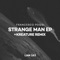 Strange Man (Kreature Remix) artwork