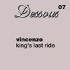 King's Last Ride (Ian Pooley Mix) - Vincenzo