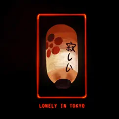 Lonely in Tokyo Song Lyrics