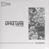 Little Love (feat. Lil' Love) [The Remixes] - EP