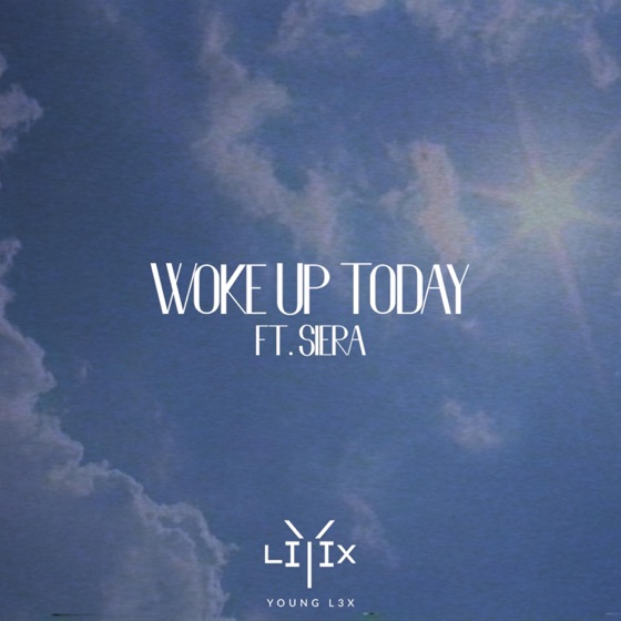 Cover artwork for Woke Up Today (feat. Siera)