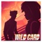Wild Card (Wild Card Credits Song) - Wild Card lyrics