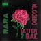 Letter 2 Bae (feat. NL Goldo) - Rara lyrics