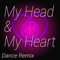 My Head & My Heart (Extended Dance Remix) artwork