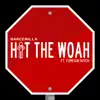 Hit the Woah (feat. Foreign Dutch) - Single album lyrics, reviews, download
