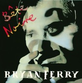 Now On Air: Bryan Ferry - Kiss & Tell