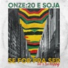 Se For pra Ser (Let's Be Happy) [feat. SOJA] - Single