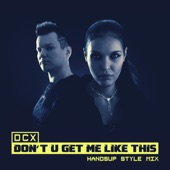 Don't U Get Me Like This (Handsup Style Mix) artwork