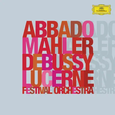 Mahler: Symphony No. 2, "Resurrection"; Debussy: La Mer - Claudio Abbado Mahler: Symphony No. 2, "Resurrection"; Debussy: La Mer - Claudio Abbado