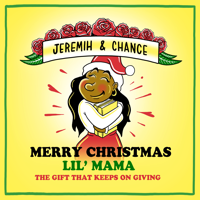 Chance the Rapper & Jeremih - Merry Christmas Lil Mama: The Gift That Keeps on Giving artwork