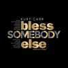Bless Somebody Else (Dorothy's Song) - Single