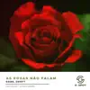 Stream & download As Rosas Não Falam - Single