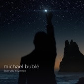 Michael Bublé - Love You Anymore (Cook Classics Remix)
