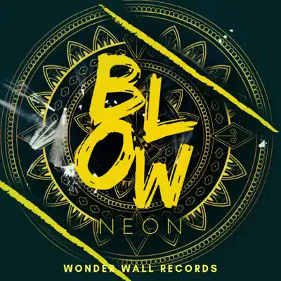 Blow - Single - Neón