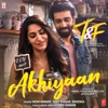 Akhiyaan (From "Tuesdays & Fridays") - Single