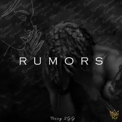 Rumors - Single by Tezzy2gg album reviews, ratings, credits