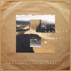 Mi Granito De Arena (feat. Safree, Lom C, Wöyza, Vikco & MC Alberto) - Single by Pacifiko album reviews, ratings, credits
