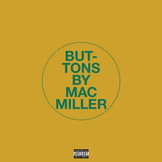 Buttons - Single by Mac Miller album reviews, ratings, credits