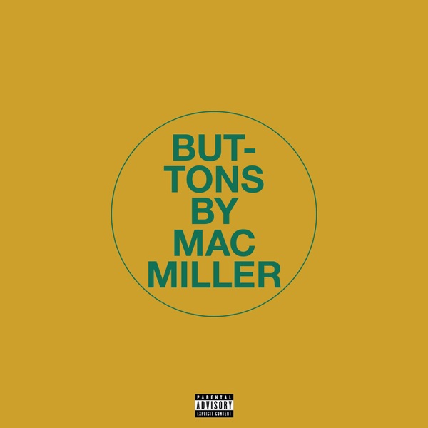 Buttons - Single - Mac Miller