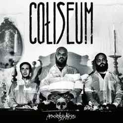Anxiety's Kiss - Coliseum Anxiety's Kiss - Coliseum