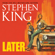 Stephen King - Later