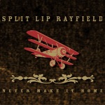 Split Lip Rayfield - Never Make It Home