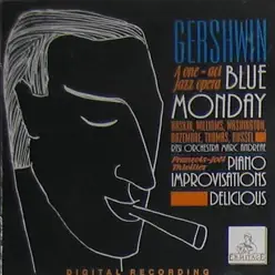 Gershwin a One: Act Jazz Opera Blue Monday - George Gershwin