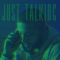 Just Talking - Kyle Archer lyrics