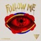 Follow Me (Roger Sanchez Remix) - Fiorious lyrics