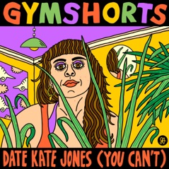 Date Kate Jones (You Can't) - Single