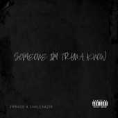 Someone I’m Tryna know (feat. Cahlilnazir) artwork