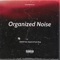 Organized Noise (feat. Sajack & Fonk Shop) - Edward Eddidit Robinson II lyrics