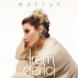 İrem Derici - Meftun
