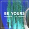 Be Yours (feat. Josh Dean) - KINDAMAYBE lyrics