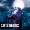 Santa der Boss (feat. Exsl95) - Single