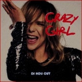 Crazy Girl (DJ Holi Cut) artwork