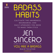 Jen Sincero - Badass Habits: Cultivate the Awareness, Boundaries, and Daily Upgrades You Need to Make Them Stick (Unabridged)