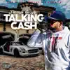 Talking Cash - Single album lyrics, reviews, download