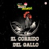 El Corrido del Gallo - Single