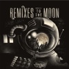 Remixes to the Moon - EP